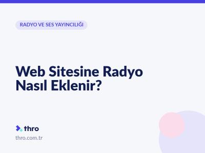 Web Sitesine Radyo Nasıl Eklenir?