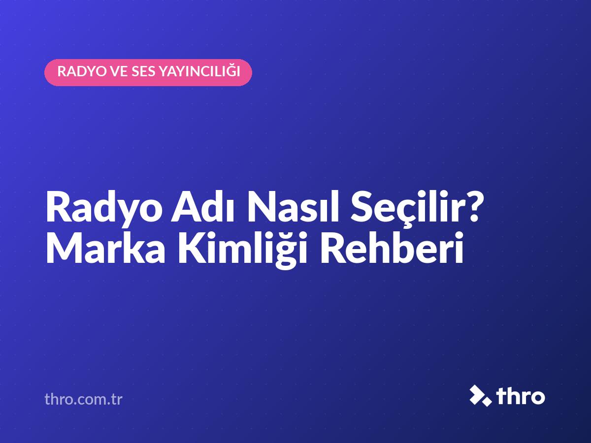 Radyo Adı Nasıl Seçilir? Marka Kimliği Rehberi