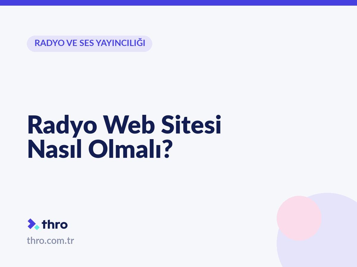 Radyo Web Sitesi Nasıl Olmalı?