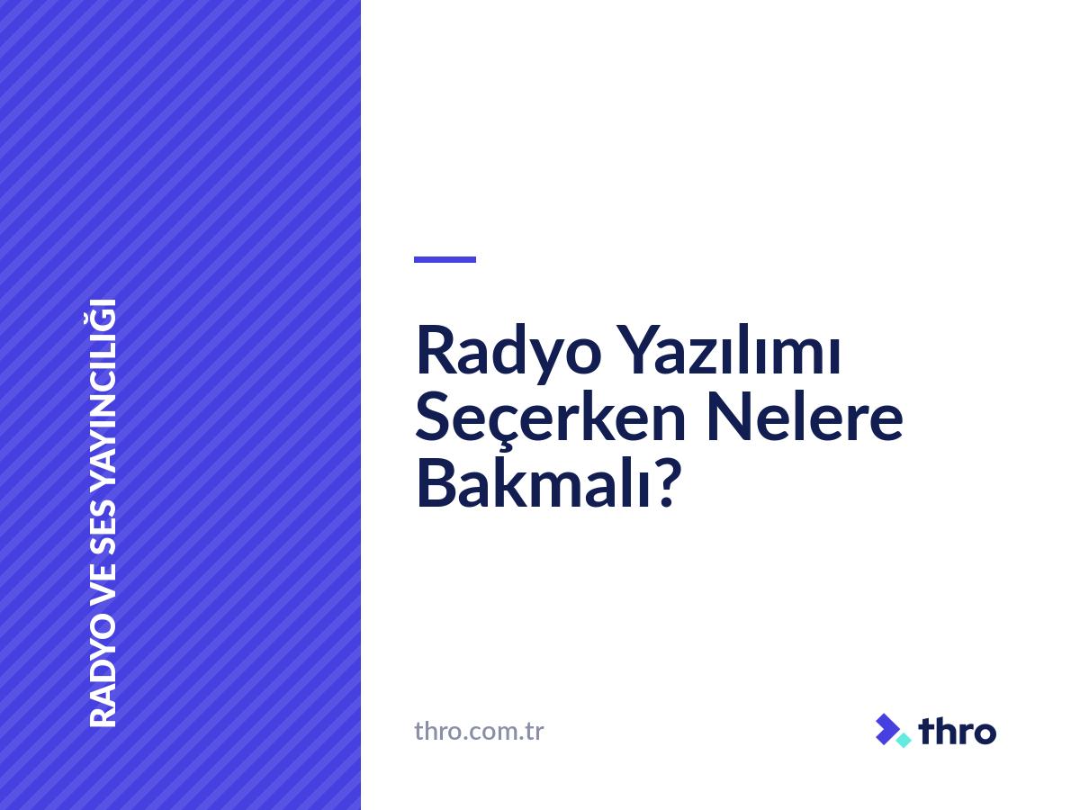 Radyo Yazılımı Seçerken Nelere Bakmalı?
