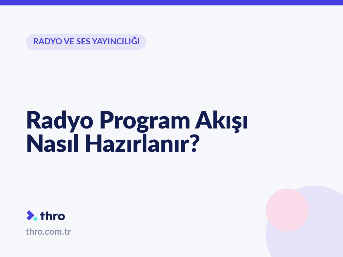 Radyo Program Akışı Nasıl Hazırlanır?