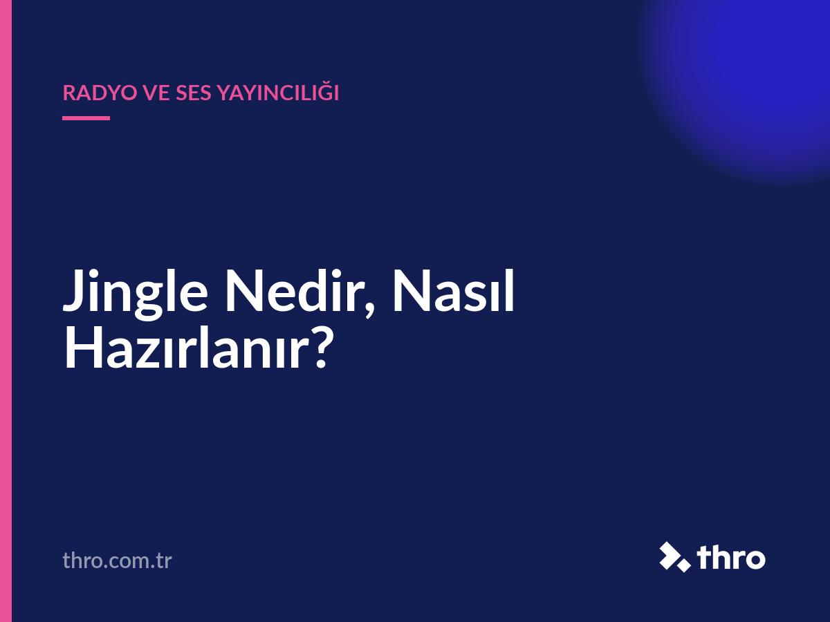 Jingle Nedir, Nasıl Hazırlanır?