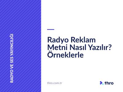 Radyo Reklam Metni Nasıl Yazılır? Örneklerle