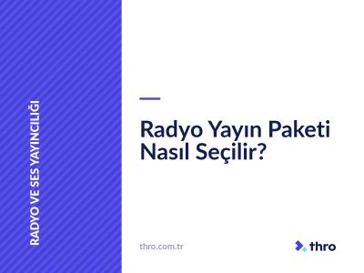 Radyo Yayın Paketi Nasıl Seçilir?
