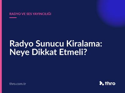 Radyo Sunucu Kiralama: Neye Dikkat Etmeli?