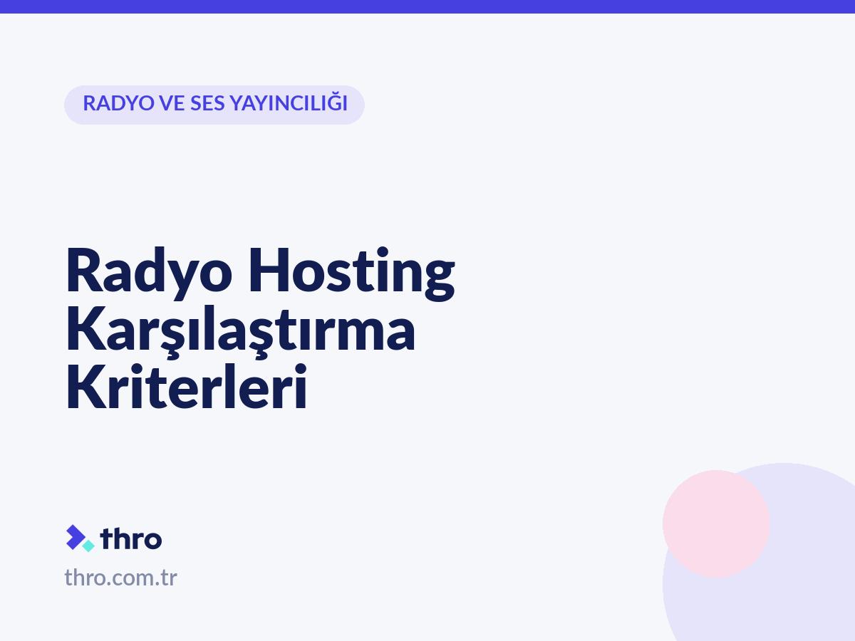 Radyo Hosting Karşılaştırma Kriterleri