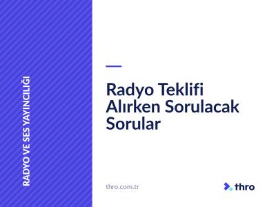 Radyo Teklifi Alırken Sorulacak Sorular