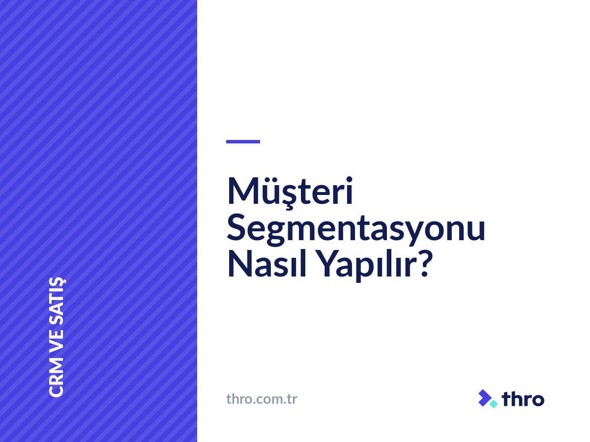 Müşteri Segmentasyonu Nasıl Yapılır?