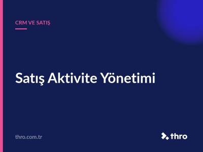 Satış Aktivite Yönetimi