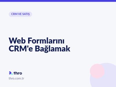 Web Formlarını CRM'e Bağlamak