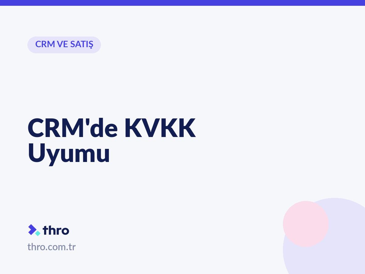 CRM'de KVKK Uyumu