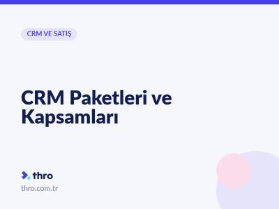 CRM Paketleri ve Kapsamları