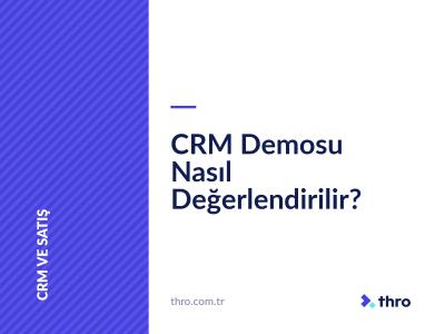 CRM Demosu Nasıl Değerlendirilir?
