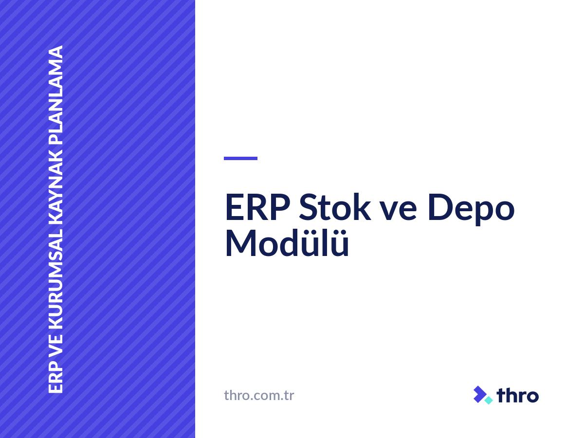 ERP Stok ve Depo Modülü