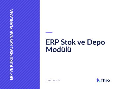 ERP Stok ve Depo Modülü