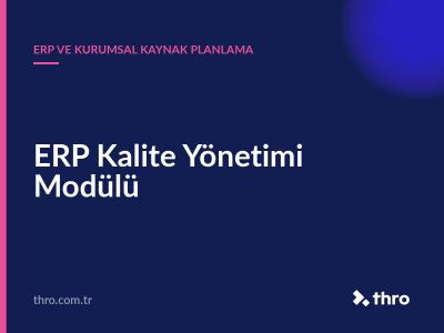 ERP Kalite Yönetimi Modülü