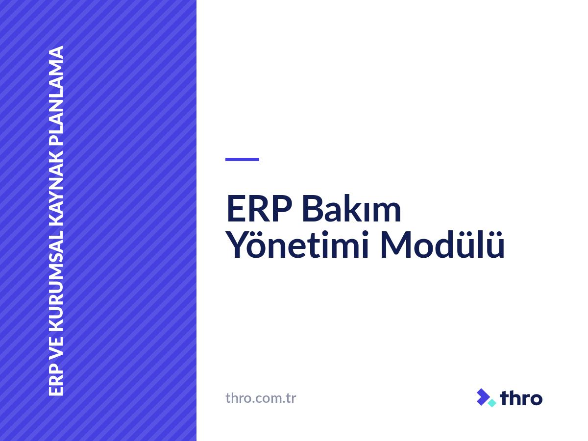 ERP Bakım Yönetimi Modülü