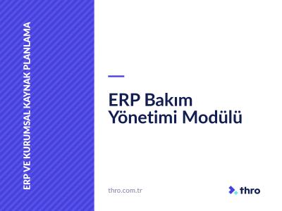 ERP Bakım Yönetimi Modülü