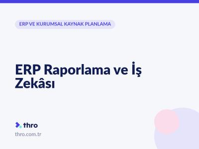 ERP Raporlama ve İş Zekâsı