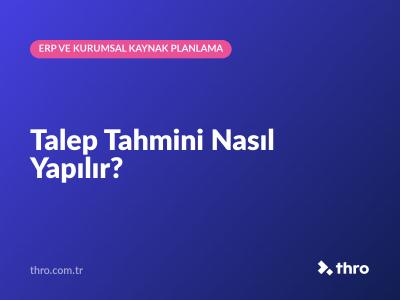 Talep Tahmini Nasıl Yapılır?