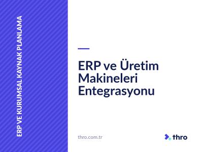 ERP ve Üretim Makineleri Entegrasyonu
