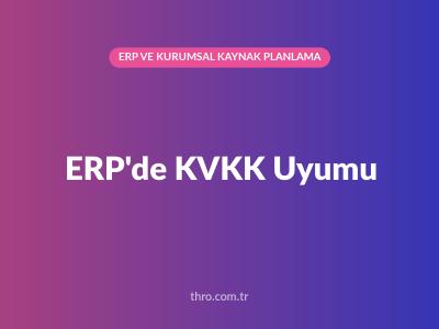 ERP'de KVKK Uyumu