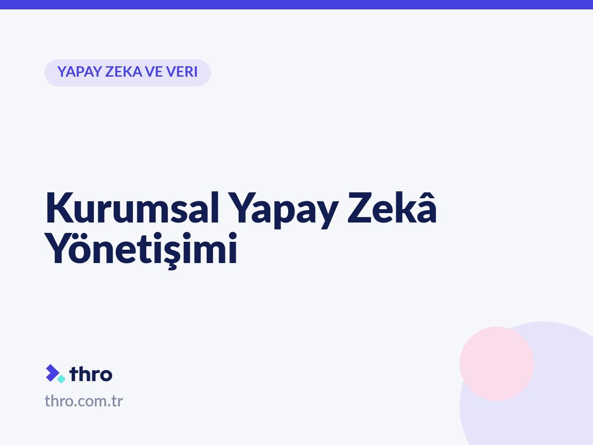 Kurumsal Yapay Zekâ Yönetişimi