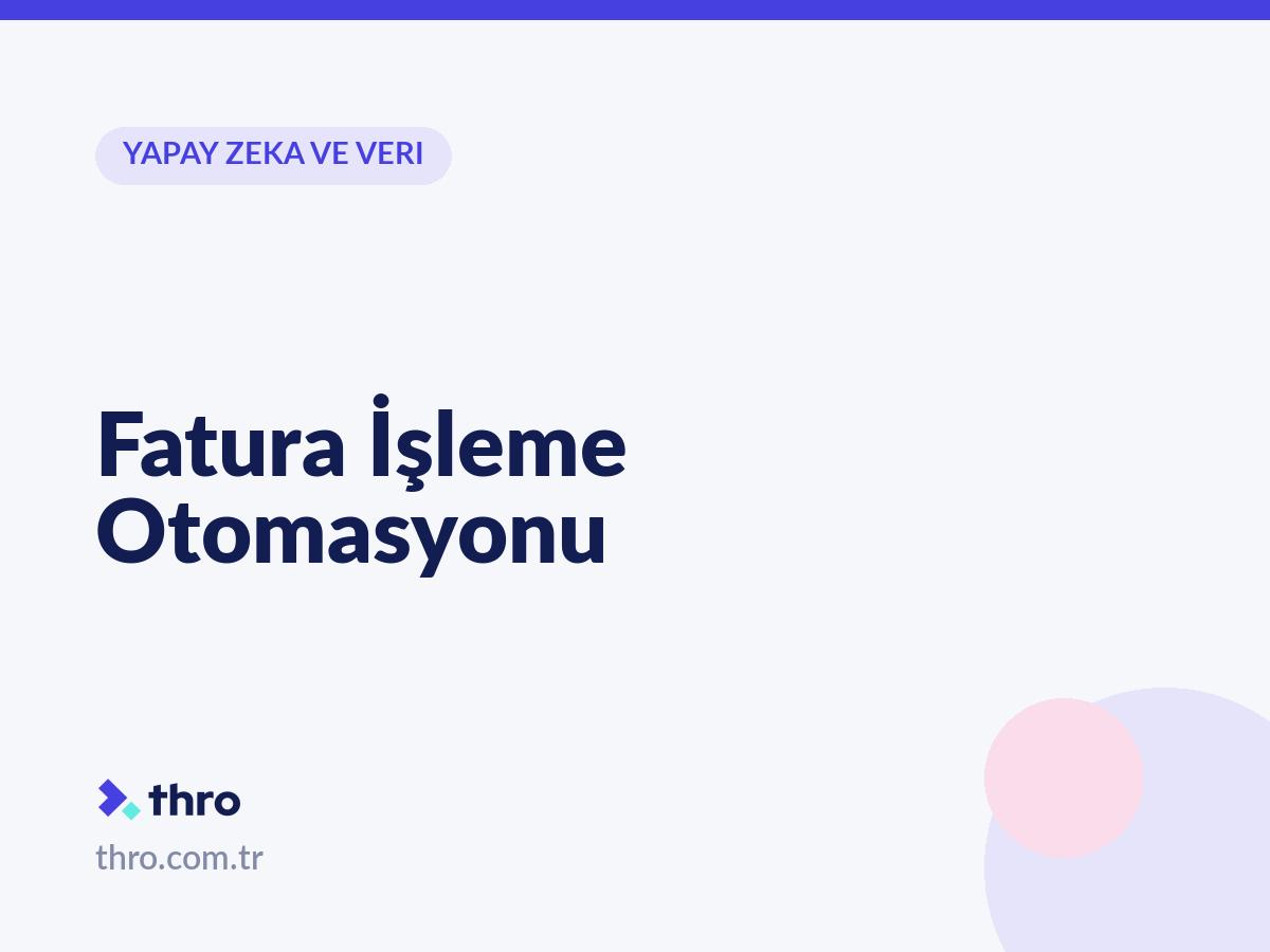 Fatura İşleme Otomasyonu