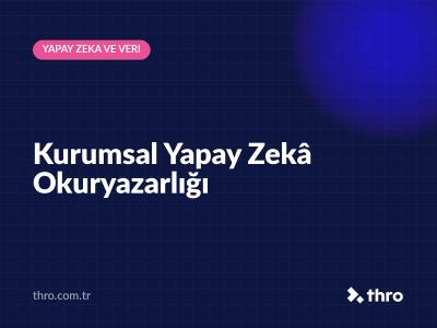 Kurumsal Yapay Zekâ Okuryazarlığı