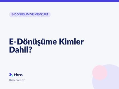 E-Dönüşüme Kimler Dahil?