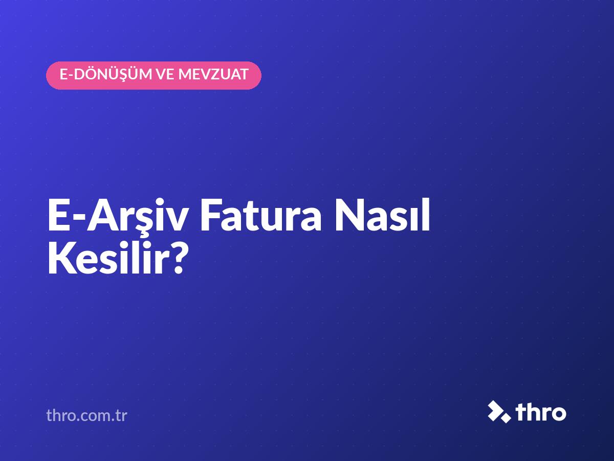 E-Arşiv Fatura Nasıl Kesilir?