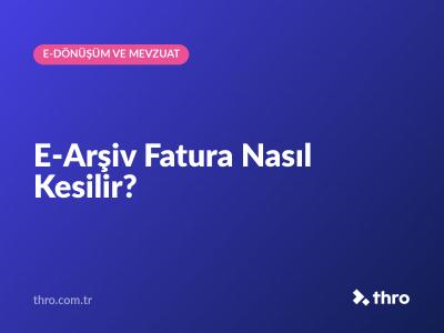 E-Arşiv Fatura Nasıl Kesilir?