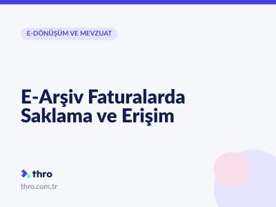 E-Arşiv Faturalarda Saklama ve Erişim