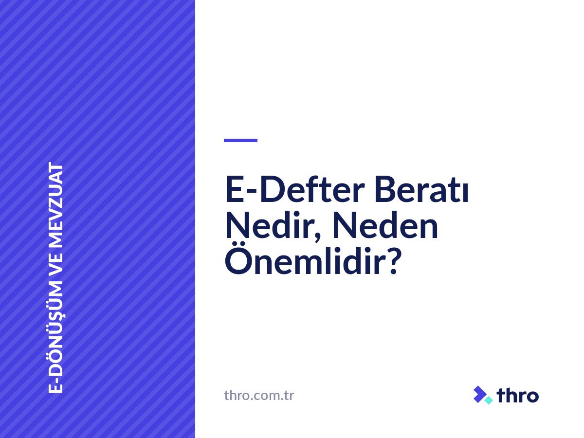 E-Defter Beratı Nedir, Neden Önemlidir?