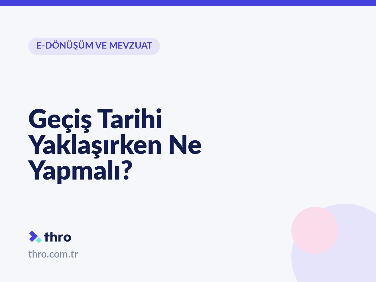 Geçiş Tarihi Yaklaşırken Ne Yapmalı?