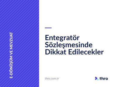 Entegratör Sözleşmesinde Dikkat Edilecekler