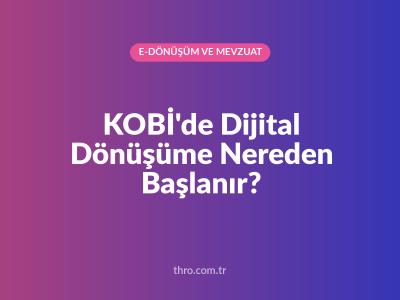 KOBİ'de Dijital Dönüşüme Nereden Başlanır?