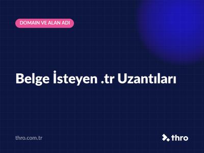 Belge İsteyen .tr Uzantıları