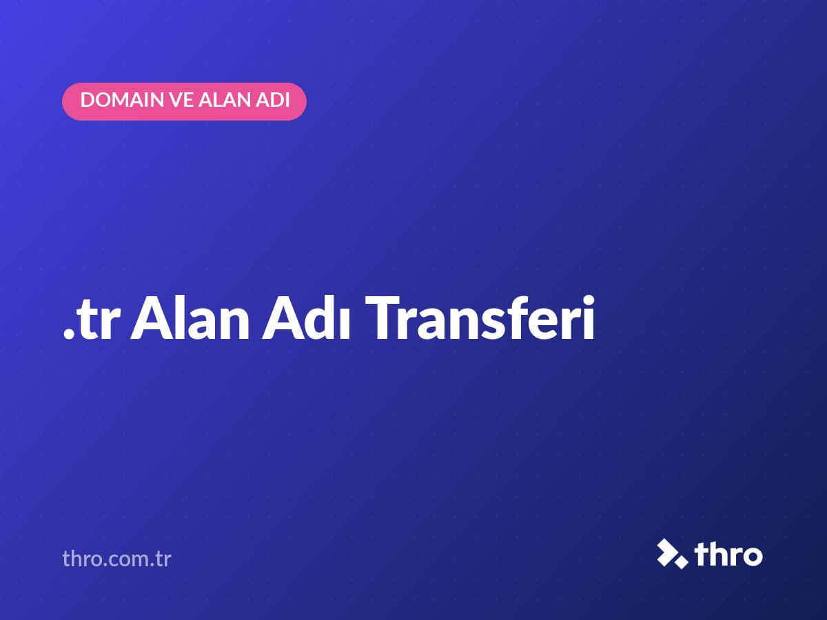 .tr Alan Adı Transferi