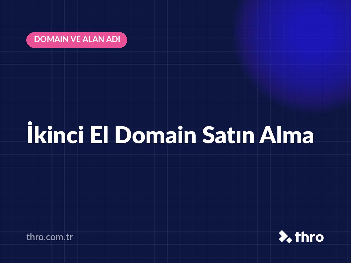 İkinci El Domain Satın Alma