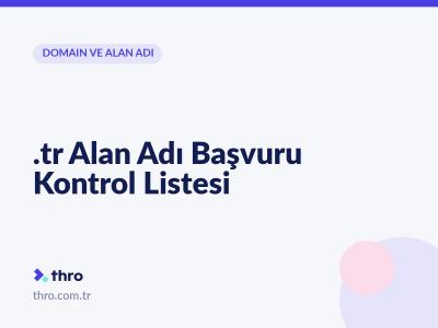 .tr Alan Adı Başvuru Kontrol Listesi