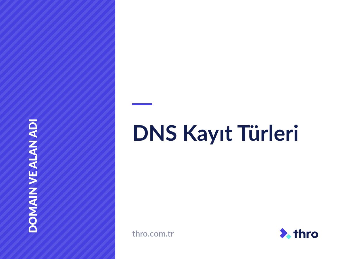 DNS Kayıt Türleri
