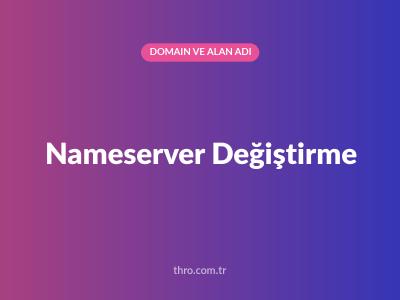 Nameserver Değiştirme