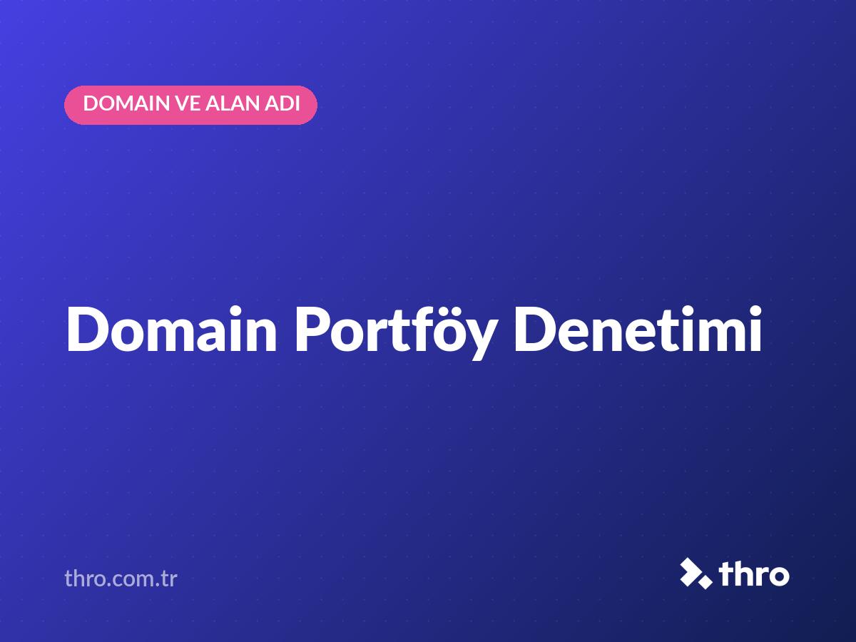 Domain Portföy Denetimi