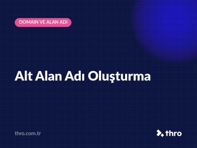 Alt Alan Adı Oluşturma