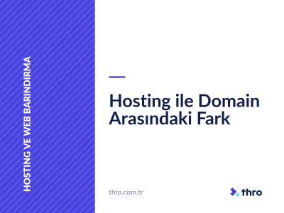 Hosting ile Domain Arasındaki Fark