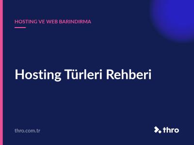 Hosting Türleri Rehberi