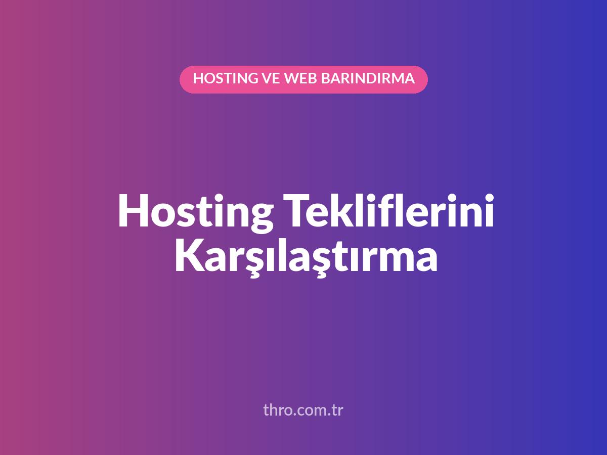 Hosting Tekliflerini Karşılaştırma
