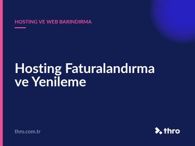 Hosting Faturalandırma ve Yenileme