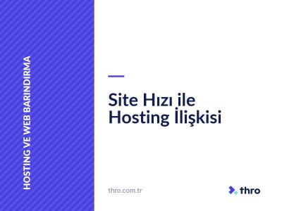 Site Hızı ile Hosting İlişkisi